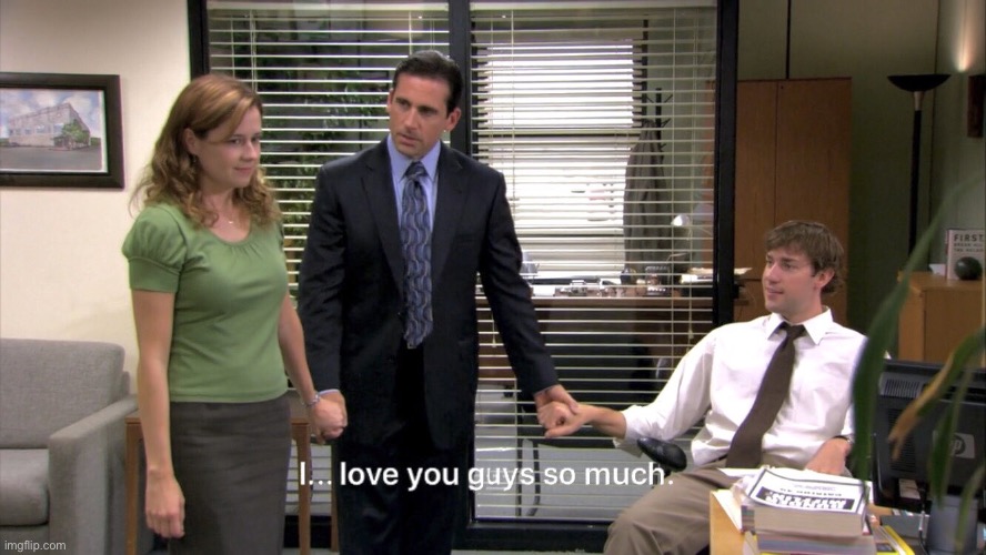 I love you guys so much | image tagged in i love you guys so much | made w/ Imgflip meme maker