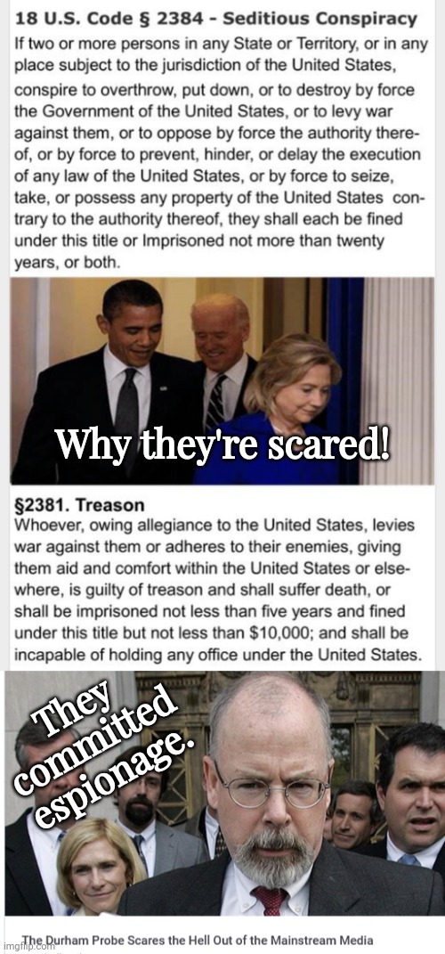 Why they're scared Russiagate | Why they're scared! They committed espionage. | image tagged in crime | made w/ Imgflip meme maker