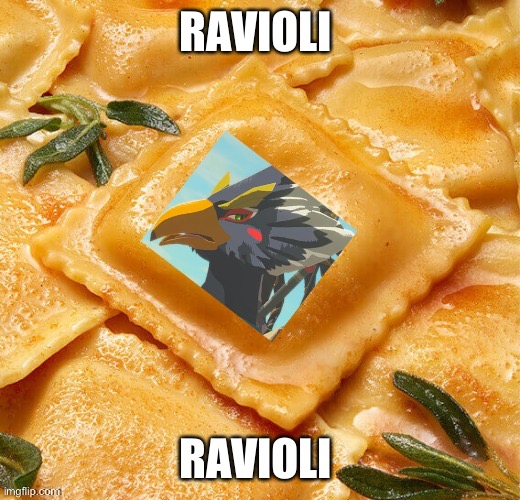 Ravioli | RAVIOLI; RAVIOLI | image tagged in ravioli | made w/ Imgflip meme maker