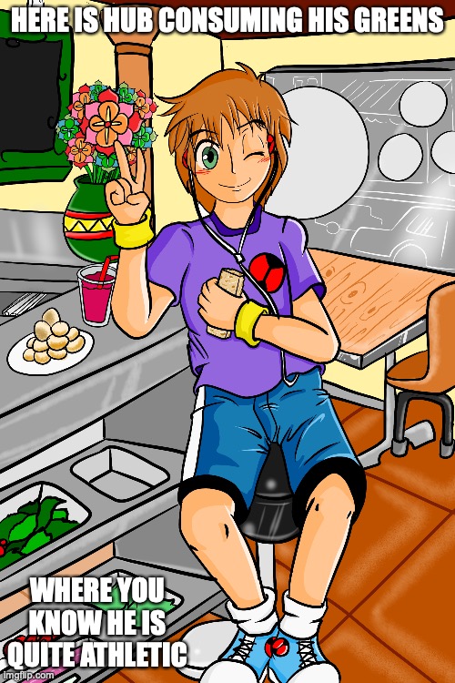 Hub With His Greens | HERE IS HUB CONSUMING HIS GREENS; WHERE YOU KNOW HE IS QUITE ATHLETIC | image tagged in megaman,megaman battle network,memes | made w/ Imgflip meme maker