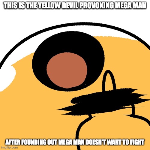 Yellow Devil With Middle Finger | THIS IS THE YELLOW DEVIL PROVOKING MEGA MAN; AFTER FOUNDING OUT MEGA MAN DOESN'T WANT TO FIGHT | image tagged in megaman,yellow devil,memes | made w/ Imgflip meme maker