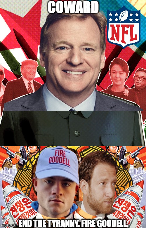 COWARD; END THE TYRANNY. FIRE GOODELL. | image tagged in barstool,goodell,fire goodell | made w/ Imgflip meme maker