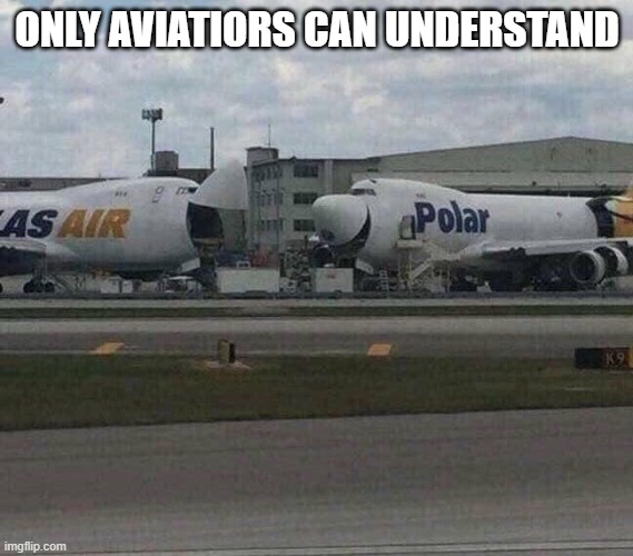 only aviatiors can understand |  ONLY AVIATIORS CAN UNDERSTAND | image tagged in 747 laughing | made w/ Imgflip meme maker