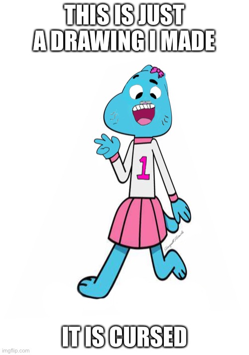 Cursed young nicole | THIS IS JUST A DRAWING I MADE; IT IS CURSED | image tagged in cursed image,art,the amazing world of gumball,gumball | made w/ Imgflip meme maker