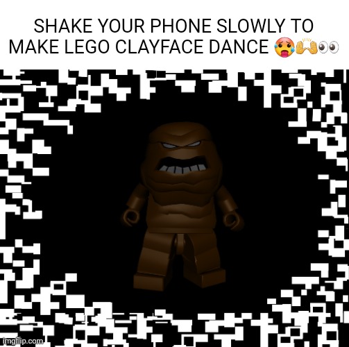 Shake your phone screen optical illusion | SHAKE YOUR PHONE SLOWLY TO MAKE LEGO CLAYFACE DANCE 🥵🙌👀 | image tagged in optical illusion,illusion,lego batman,shake | made w/ Imgflip meme maker