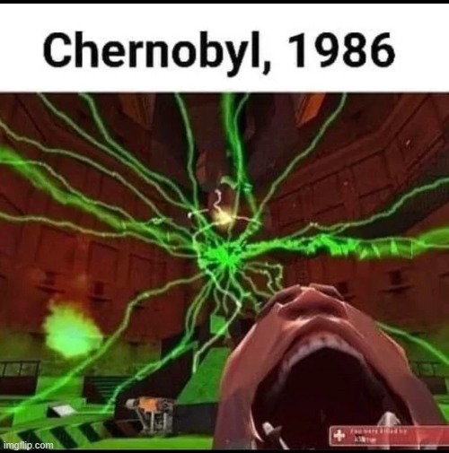 chernobyl | image tagged in chernobyl,dont know what to say here idk | made w/ Imgflip meme maker