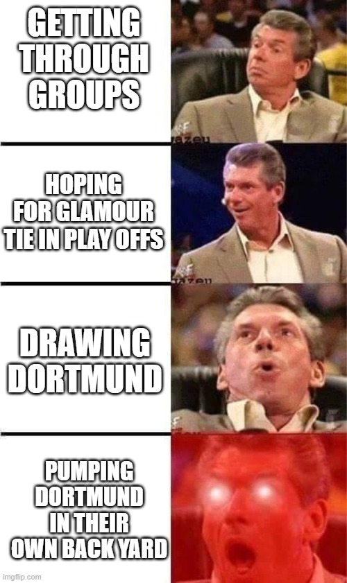 Mcman | GETTING THROUGH GROUPS; HOPING FOR GLAMOUR TIE IN PLAY OFFS; DRAWING DORTMUND; PUMPING DORTMUND IN THEIR OWN BACK YARD | image tagged in mcman,rangersfc | made w/ Imgflip meme maker