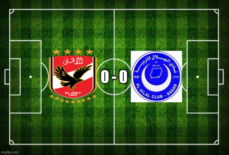 مشاهدة مبارة الهلال السوداني والاهلى المصرى اليوم الجمعة 18 - 2 - 2022