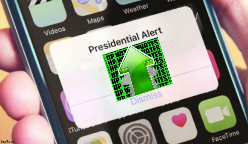 Presidential alert up with upvotes | image tagged in presidential alert up with upvotes | made w/ Imgflip meme maker