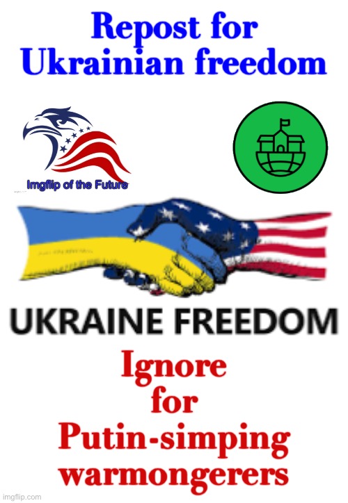 Stand for peace and freedom in Europe! [Sponsored by CSP/IOF Alliance] | Repost for Ukrainian freedom; Ignore for Putin-simping warmongerers | image tagged in ukraine freedom,stand,with,ukraine,against,putin | made w/ Imgflip meme maker