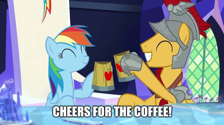 CHEERS FOR THE COFFEE! | made w/ Imgflip meme maker