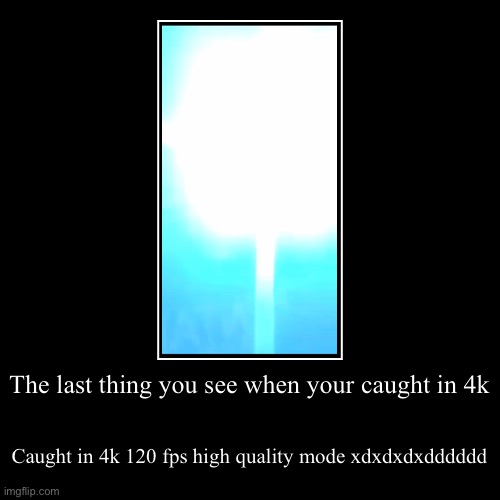 image tagged in funny,demotivationals | made w/ Imgflip demotivational maker