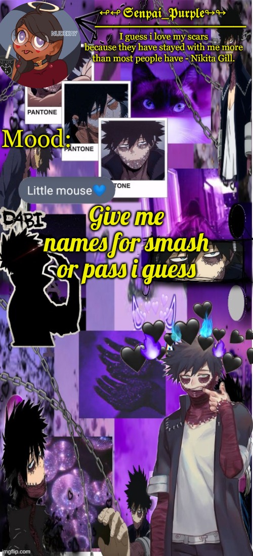 Dabi Temp :D | Give me names for smash or pass i guess | image tagged in dabi temp d | made w/ Imgflip meme maker