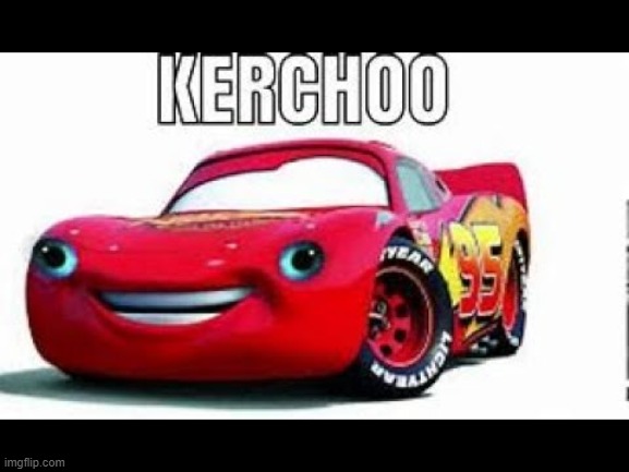 Kerchoo | image tagged in kerchoo | made w/ Imgflip meme maker