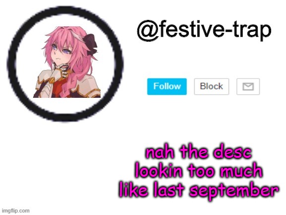 o h b o y h e r e i g o a g a i n ! ! | nah the desc lookin too much like last september | made w/ Imgflip meme maker