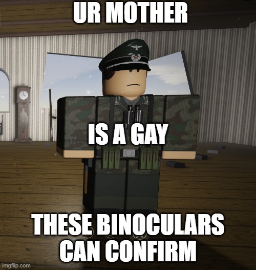 An average "ur mother joke" | UR MOTHER; IS A GAY; THESE BINOCULARS CAN CONFIRM | image tagged in ur mom gay | made w/ Imgflip meme maker