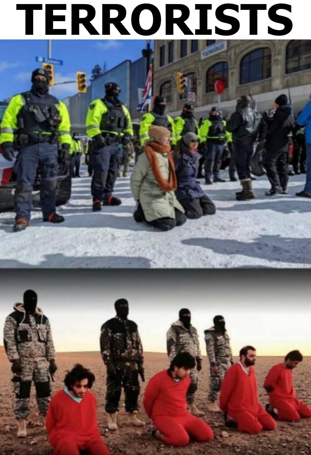 Terrorists | image tagged in terrorists,trudeaus jackboots,nazis,fascists,war criminals,crimes against humanity | made w/ Imgflip meme maker