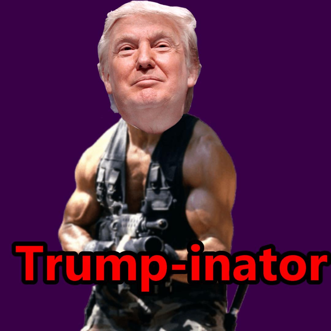 Trum-inator Ready for Action Blank Meme Template
