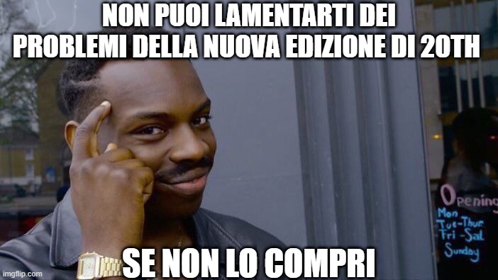 Roll Safe Think About It Meme | NON PUOI LAMENTARTI DEI PROBLEMI DELLA NUOVA EDIZIONE DI 20TH; SE NON LO COMPRI | image tagged in memes,roll safe think about it | made w/ Imgflip meme maker