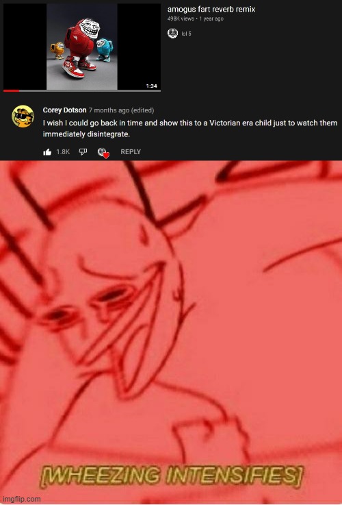 best Comment ever | image tagged in wheeze,amogus,fart | made w/ Imgflip meme maker