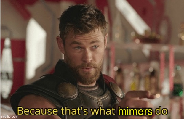 That’s what heroes do | mimers | image tagged in that s what heroes do | made w/ Imgflip meme maker