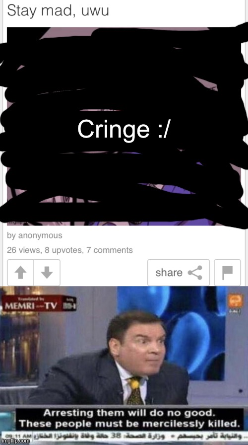 I mean, it's already over but still. | Cringe :/ | image tagged in arresting them will do no good | made w/ Imgflip meme maker