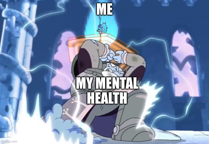 My mental state | ME; MY MENTAL HEALTH | image tagged in amphibia,mental health,disney channel,mental illness,mental | made w/ Imgflip meme maker