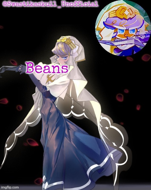 S-skull pastry temp ty sayori | Beans | image tagged in s-skull pastry temp ty sayori | made w/ Imgflip meme maker