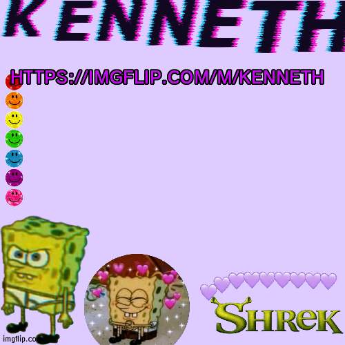 https://imgflip.com/m/Kenneth | HTTPS://IMGFLIP.COM/M/KENNETH | image tagged in kenneth- announcement temp | made w/ Imgflip meme maker