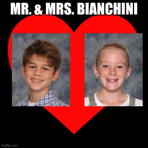 Heart | MR. & MRS. BIANCHINI | image tagged in heart | made w/ Imgflip meme maker
