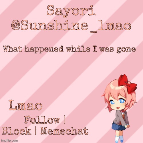 nostalgia lmao | What happened while I was gone; Lmao | image tagged in nostalgia lmao | made w/ Imgflip meme maker