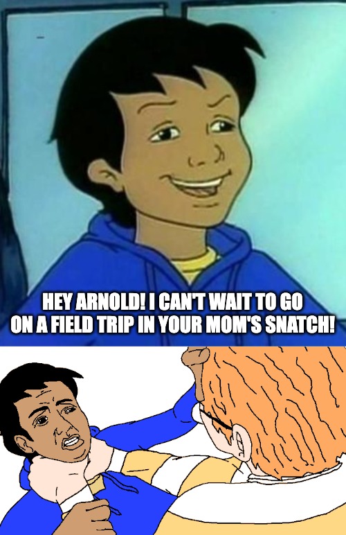 Come on ride the magic school bus! | HEY ARNOLD! I CAN'T WAIT TO GO ON A FIELD TRIP IN YOUR MOM'S SNATCH! | image tagged in magic school bus,arnold meme,carlos | made w/ Imgflip meme maker