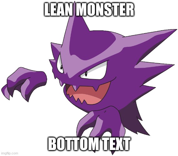 lean | LEAN MONSTER; BOTTOM TEXT | image tagged in pokemon | made w/ Imgflip meme maker