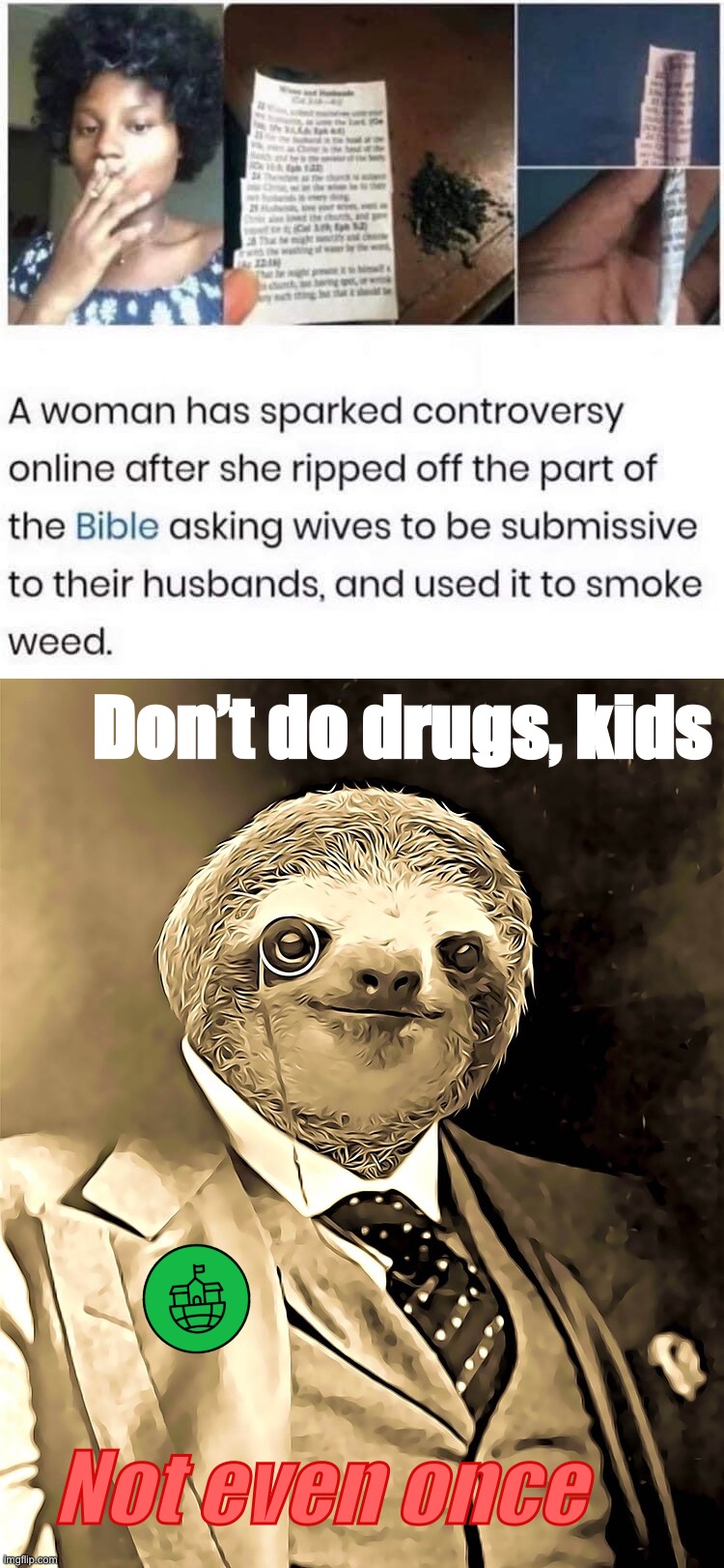 This is the future liberals want. Vote IOF/CSP to promote biblical learning & abstinence-only education | Don’t do drugs, kids; Not even once | image tagged in i,o,f,c,s,p | made w/ Imgflip meme maker