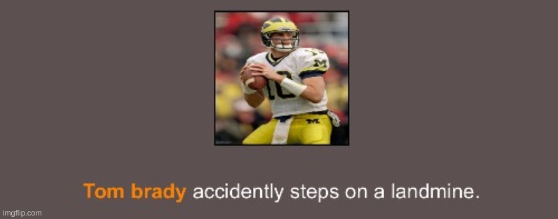 TB accidentally steps on a landmine | image tagged in tb accidentally steps on a landmine | made w/ Imgflip meme maker