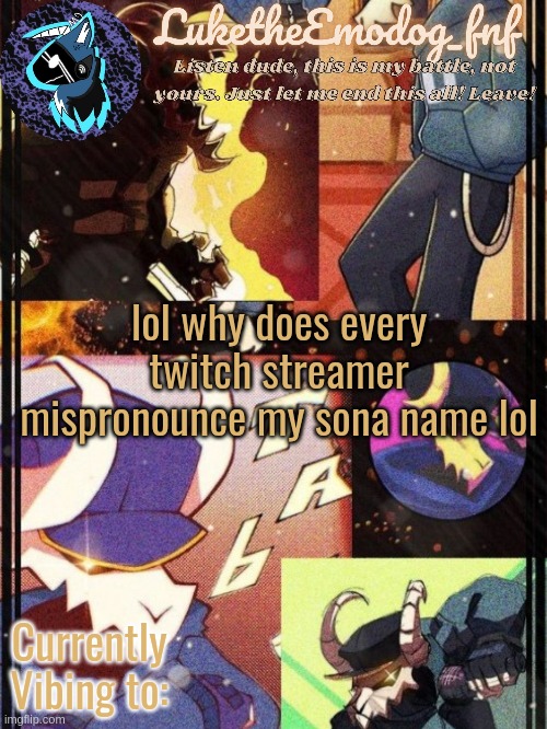 Tabi temp | lol why does every twitch streamer mispronounce my sona name lol | image tagged in tabi temp | made w/ Imgflip meme maker