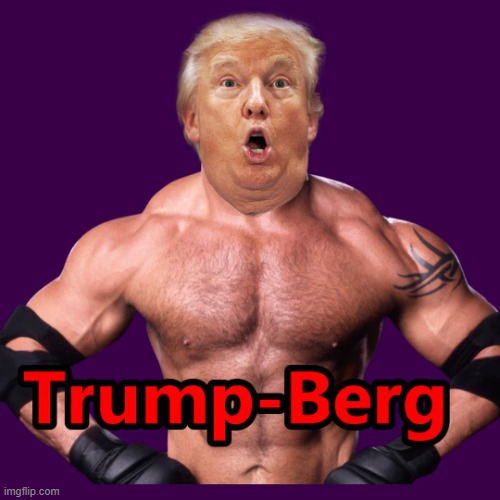 Trump Berg Rules | image tagged in trump-berg | made w/ Imgflip meme maker