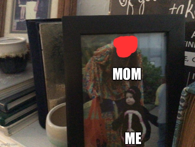 MOM; ME | made w/ Imgflip meme maker