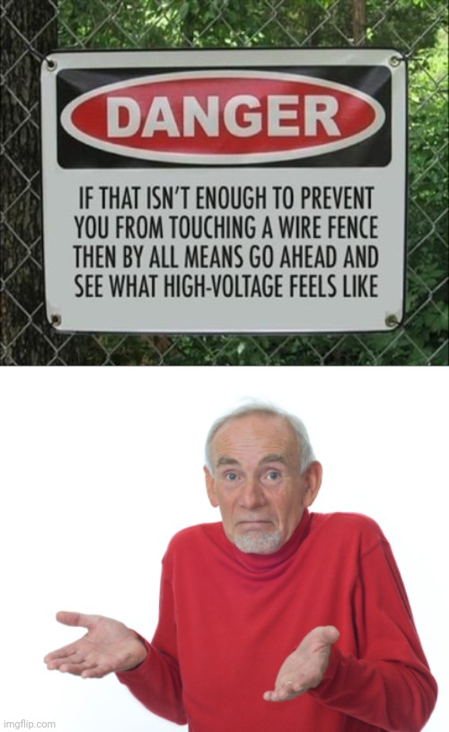 High-voltage | image tagged in guess i'll die,reposts,repost,memes,meme,danger | made w/ Imgflip meme maker