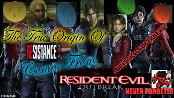 from outbreak to resistance | image tagged in zombies,resident evil | made w/ Imgflip meme maker