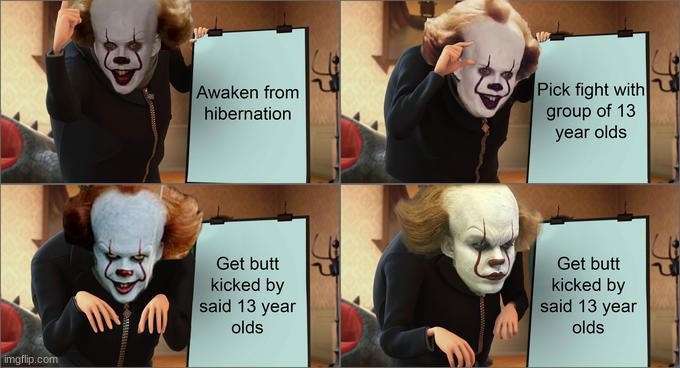 Pennywise's Plan | image tagged in memes,funny,pennywise | made w/ Imgflip meme maker