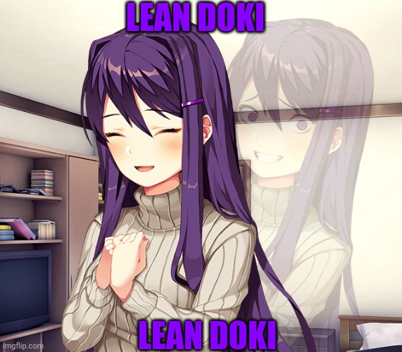 Yuri | LEAN DOKI; LEAN DOKI | image tagged in yuri | made w/ Imgflip meme maker