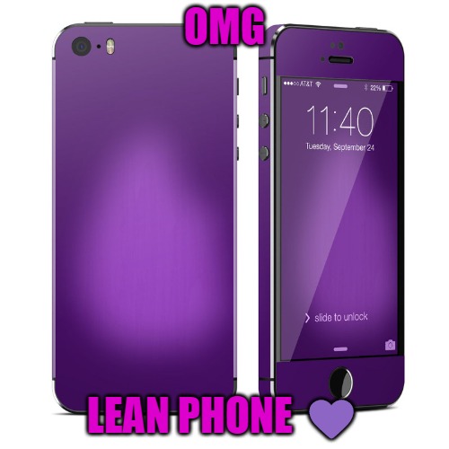 OMG; LEAN PHONE 💜 | made w/ Imgflip meme maker