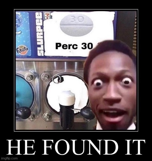 WE FOUND THE PERC MACHINE | made w/ Imgflip meme maker