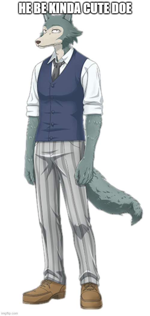 legoshi go brrrrrr | HE BE KINDA CUTE DOE | made w/ Imgflip meme maker