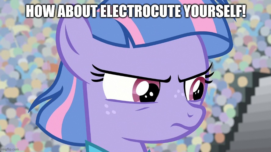 HOW ABOUT ELECTROCUTE YOURSELF! | made w/ Imgflip meme maker