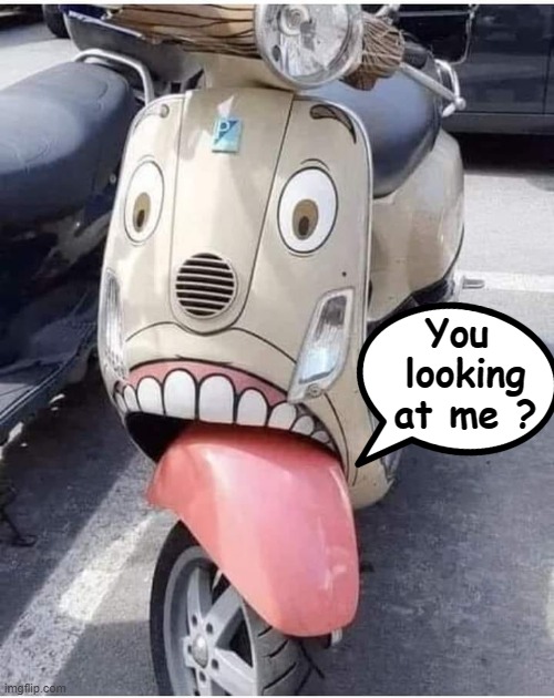 Two wheeled taxi ! |  You 
looking
at me ? | image tagged in scooter | made w/ Imgflip meme maker