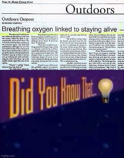 Oxygen survival | image tagged in did you know that,funny,funny memes,memes,oxygen,survival | made w/ Imgflip meme maker