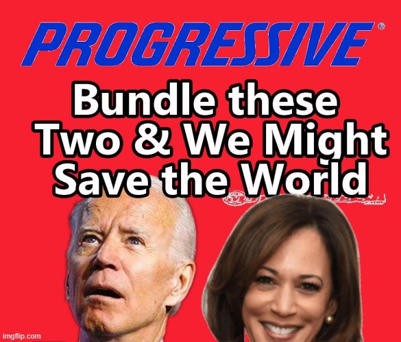 Bundel and Save the Wolrd | image tagged in bundle with progressive save | made w/ Imgflip meme maker