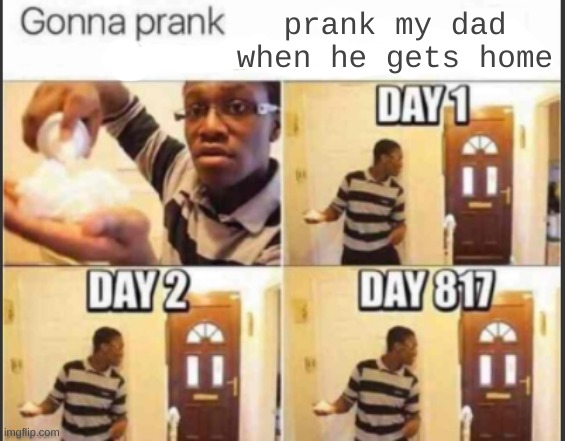 ment to post this one | prank my dad when he gets home | image tagged in sad | made w/ Imgflip meme maker
